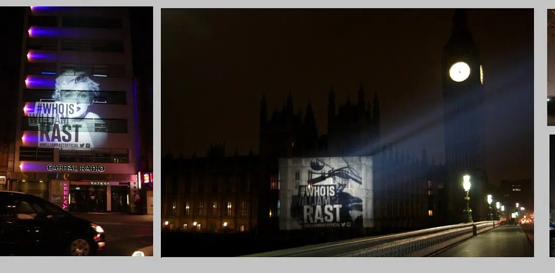 Projection Campaign across London #WhoIsWilliamRast